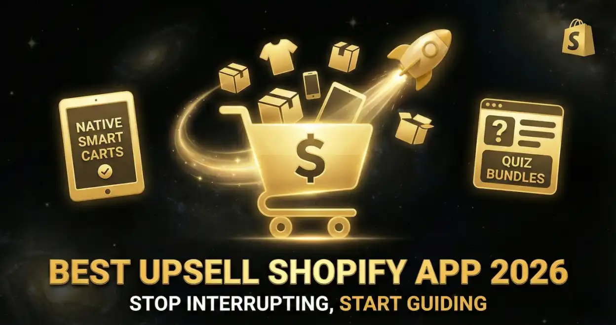 Best Upsell Shopify App 2026: Stop Interrupting, Start Guiding