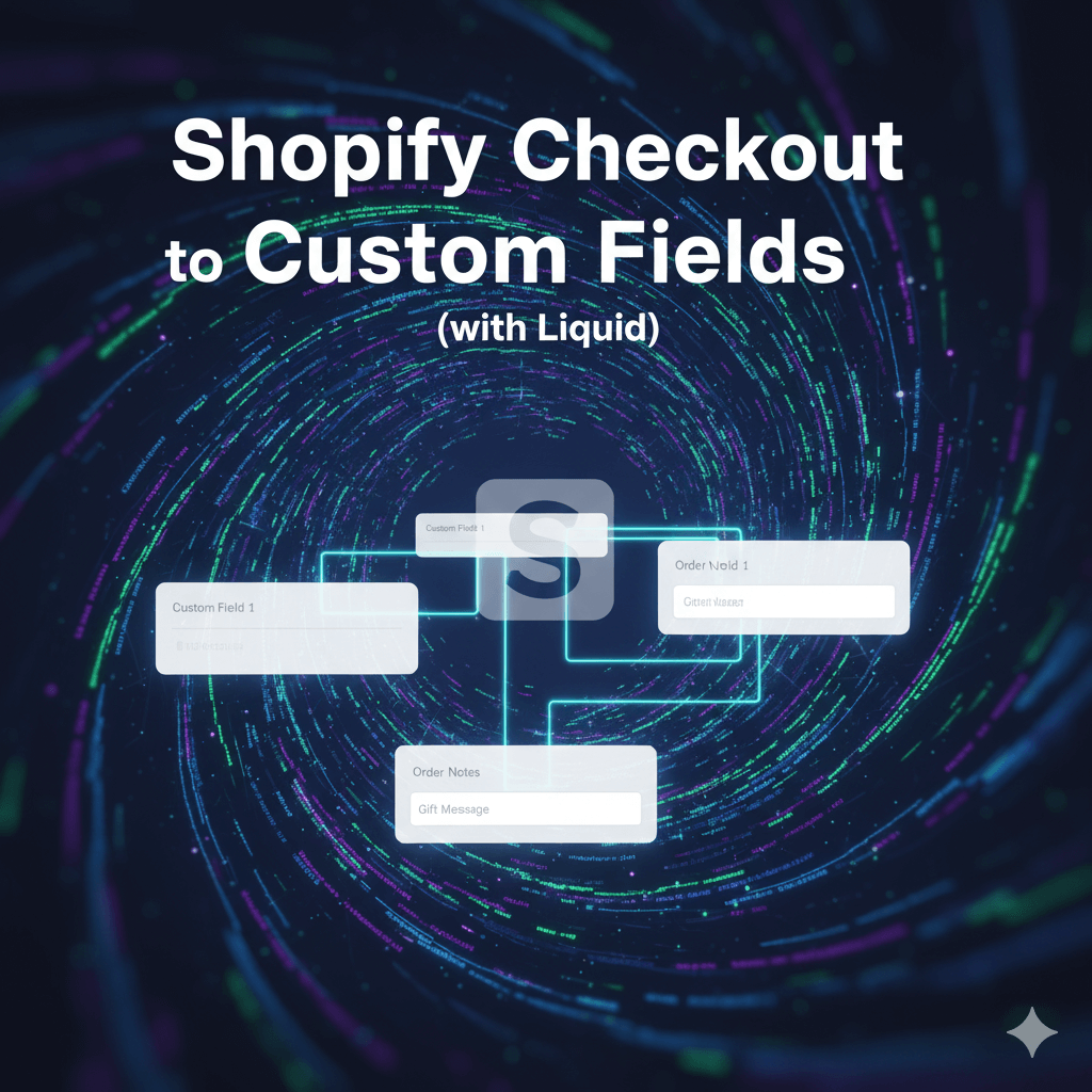 How to Add Custom Fields to Shopify Checkout (with Liquid)