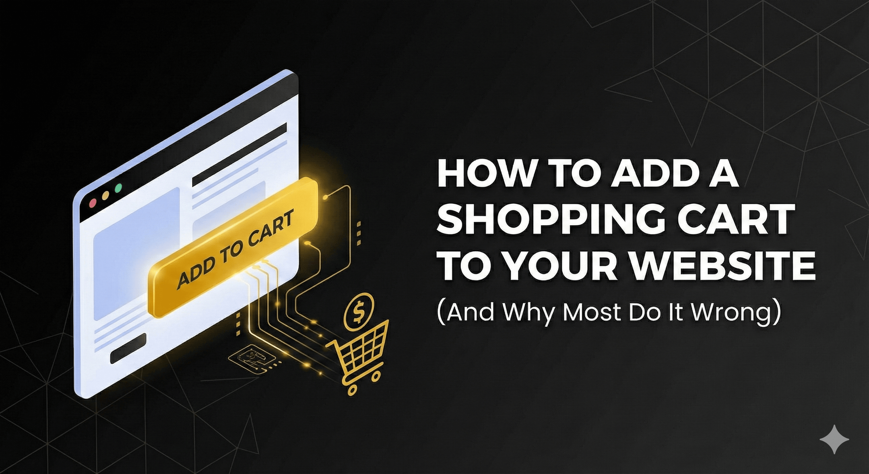How to Add a Shopping Cart to Your Website (And Why Most Do It Wrong)